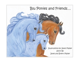 Blu Ponies and Friends... B0FLT312MT Book Cover