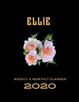 2020 Weekly & Monthly Planner: Ellie...This Beautiful Planner is for You-Reach Your Goals / Journal for Women & Teen Girls / Dreams Tracker & Goals ... Agenda Schedule Organizer / 8,5 x 11 inch 1675249253 Book Cover