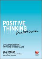 Positive Thinking Pocketbook: Little Exercises for a Happy and Successful Life 0857087541 Book Cover