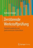 Zerst?rende Werkstoffpr?fung : Chemisch Analytische und Spektrometrische Pr?fverfahren 3662577941 Book Cover