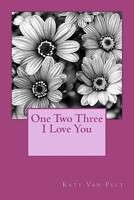 One Two Three I Love You 0983300003 Book Cover