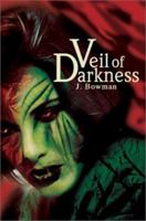 Veil of Darkness 0595272738 Book Cover