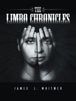 The Limbo Chronicles 1491750375 Book Cover