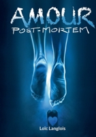 amour post-mortem (French Edition) 2322540218 Book Cover