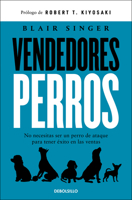Vendedores perros. No necesitas ser un perro de ataque para tener éxito en las ventas / Sales Dogs (Spanish Edition) 6073856067 Book Cover