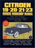 Citroen 19, 20, 21, 23 AB Workshop Manual (Owners' Workshop Manuals) 1855200708 Book Cover