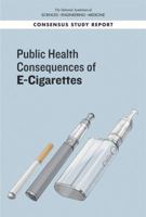 Public Health Consequences of E-Cigarettes 0309468345 Book Cover