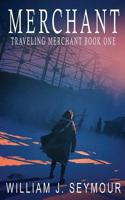 Merchant: Traveling Merchant Book One 1943266077 Book Cover