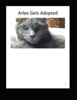 Arlee Gets Adopted 1520746024 Book Cover