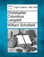 Christopher Columbus Langdell 1240118139 Book Cover