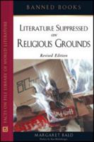 Banned Books: Literature Suppressed on Religious Grounds 0816033064 Book Cover