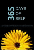 365 of Self: A Daily Self Love and Gratitude Journal with 365 Writing Prompts 1692179675 Book Cover
