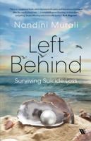 Left Behind: Surviving Suicide Loss 9357769854 Book Cover