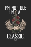 I'm not Old I'm a Classic: Notebook Notizbuch Blanko Blank Leere Seiten A5 I Tagebuch I Gitarre I Alter I Geburtstag I Gitarrenspieler I Musiker I Rock n Roll I Guitar I Lernen 1672857872 Book Cover