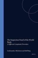 The Inspection Panel of the World Bank:A Different Complaints Procedure 9041113908 Book Cover
