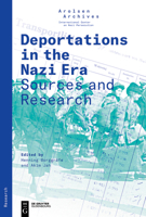 Deportations in the Nazi Era: Sources and Research 3110742306 Book Cover