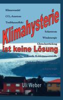 Klimahysterie ist keine Lösung 3844806628 Book Cover