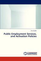 Public Employment Services, and Activation Policies 3659243051 Book Cover