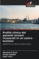 Profilo clinico dei pazienti anziani ricoverati in un centro tunisino (Italian Edition) 6209963625 Book Cover