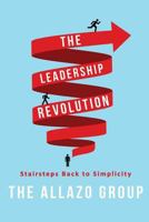 The Leadership Revolution: Stairsteps Back to Simplicity 0692719725 Book Cover