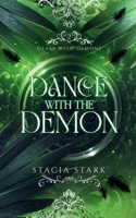 Dance with the Demon: A Paranormal Urban Fantasy Romance 1959293028 Book Cover