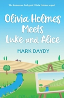 Olivia Holmes Meets Luke and Alice B098CW7J3L Book Cover