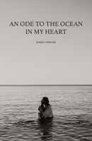 An Ode to the Ocean in My Heart 1923216686 Book Cover