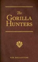 The Gorilla Hunters 150020773X Book Cover