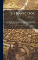 The Navigator: Containing Directions for Navigating the Ohio and Mississippi Rivers With an Ample Account of These Much Admired Water 1019954485 Book Cover