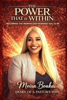 The Power That Is Within: Becoming the Woman God Designed You to Be B0GVQ3HH2L Book Cover