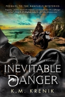 Inevitable Danger (The Ranfurly Mysteries) B0DP2W5R6Z Book Cover
