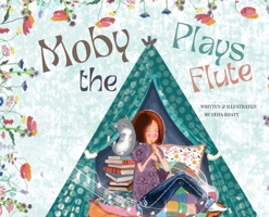 Moby Plays the Flute B0BGQQ6KKP Book Cover