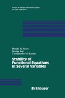 Stability of Functional Equations in Several Variables and Isometries (Progress in Nonlinear Differential Equations and Their Applications) 081764024X Book Cover