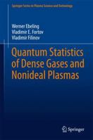 Quantum Statistics of Dense Gases and Nonideal Plasmas 3319666363 Book Cover