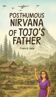 Posthumous Nirvana of Tojo's Father B0G49XHXD7 Book Cover