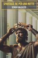 Spartaco, re per una notte B09QF2H2KN Book Cover