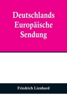 Deutschlands europäische Sendung 9356709513 Book Cover