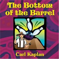 The Bottom Of The Barrel 1600022278 Book Cover