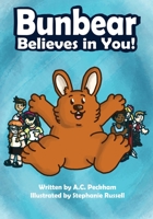 BunBear Believes in You! 1735751855 Book Cover