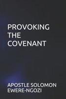Provoking the Covenant 1072866153 Book Cover