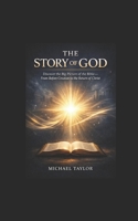 The Story of God: A Biblical and Theological Journey from Eternity to Eternity B0FJ66JB3J Book Cover