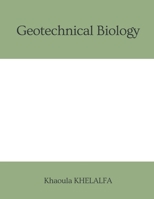 Geotechnical Biology 9357901760 Book Cover