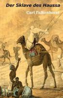 Der Sklave des Haussa (Die ferne Zeit) 198669304X Book Cover