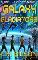 Galaxy Gladiators: A Stellar Cadets Novel 0645712868 Book Cover