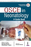 OSCE in Neonatology: A Guide Book - An Official Publication of Indian Academy of Pediatrice Neonatology Chapter 9352701054 Book Cover