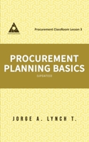 Procurement Planning Basics (Procurement ClassRoom Lessons) B0FCCXQCTW Book Cover