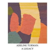 Adeline Turman: A Legacy 1312204117 Book Cover