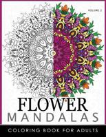 Floral Mandala Coloring Books Volume 2: Mandala Meditation Coloring Book 153735082X Book Cover