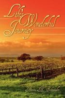 Life's Wonderful Journey 1434344118 Book Cover