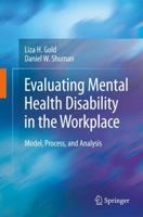 Evaluating Mental Health Disability in the Workplace: Model, Process, and Analysis 1489982841 Book Cover